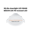 Bộ đèn downlight LED 59449 MESON 105 7W recessed LED